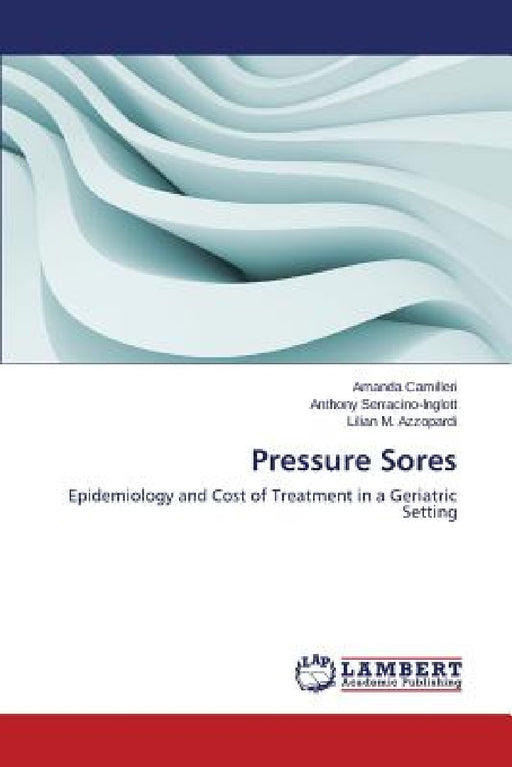 Pressure Sores by Amanda Camilleri, Anthony Serracino-Inglott, Lilian M. Azzopardi
