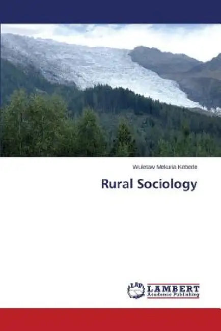Rural Sociology by Kebede Wuletaw Mekuria