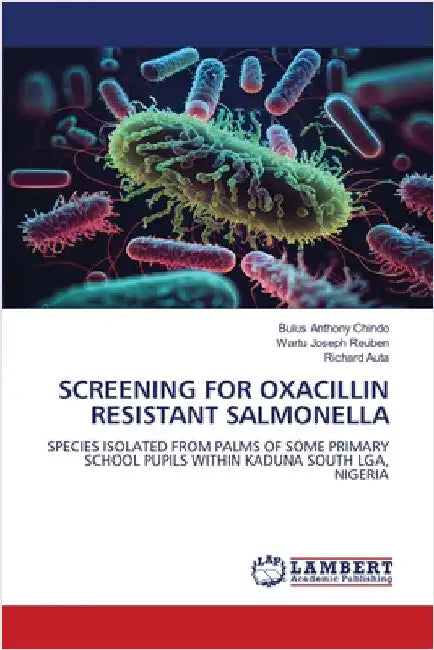 Screening for Oxacillin Resistant Salmonella by Chindo, Bulus Anthony