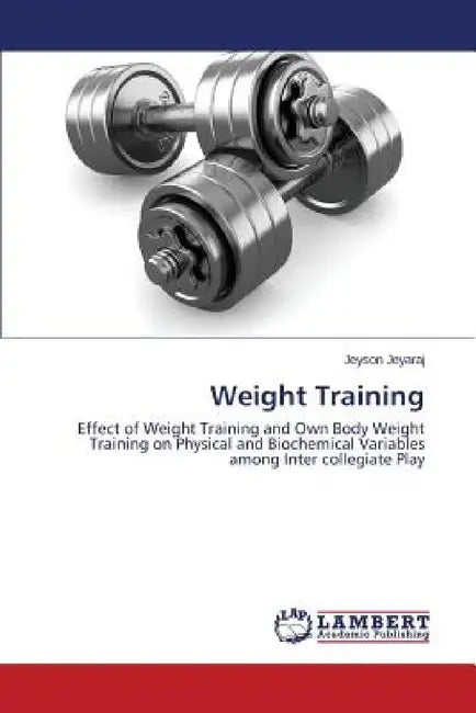 Weight Training by Jeyaraj Jeyson