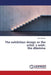 The Exhibition Design or the Artists Wish: The Dilemma by Rubiales Pilar
