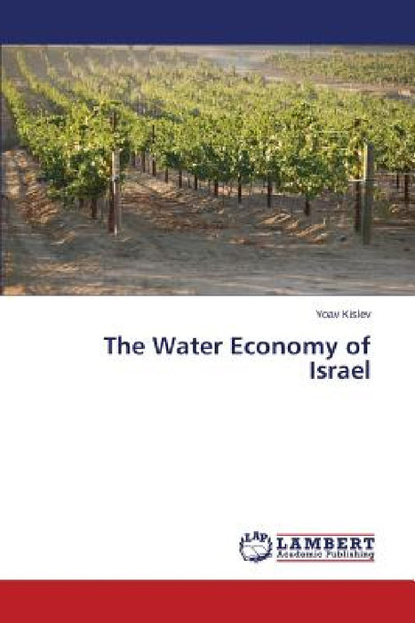 The Water Economy of Israel by Kislev Yoav
