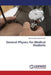 General Physics for Medical Students by Elzain Abd Elmoniem Ahmed