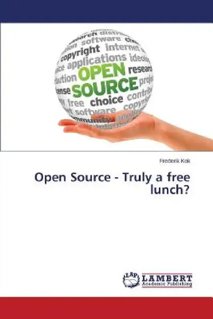 Open Source - Truly a free lunch? by Kok Frederik