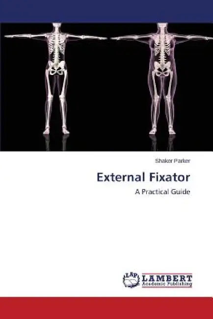 External Fixator by Parker Shaker
