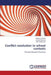 Conflict resolution in school contexts by Chistolini Sandra, Messina Claudia, Aktan Acar Ebru