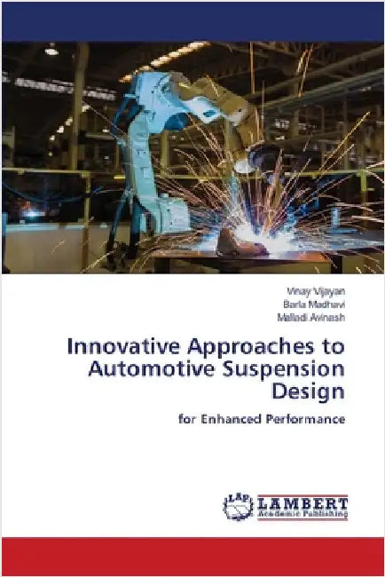 Innovative Approaches to Automotive Suspension Design by Vijayan, Vinay