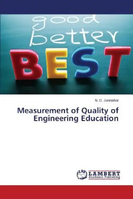 Measurement of Quality of Engineering Education by Junnarkar N. D.