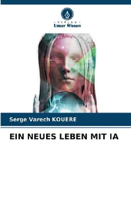 Ein Neues Leben Mit Ia by Serge Varech Kouere