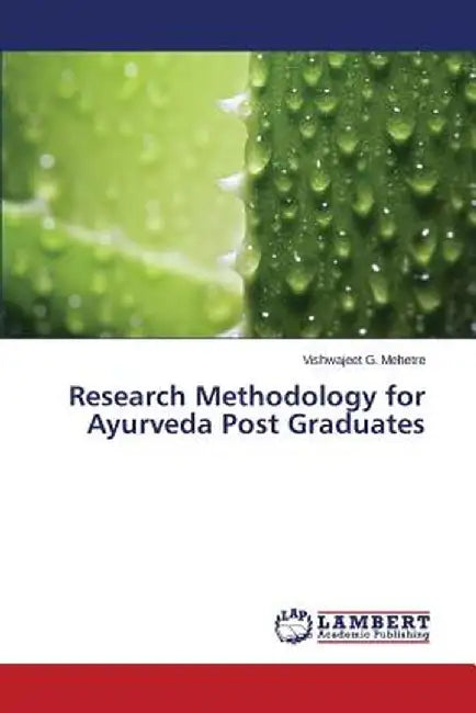 Research Methodology for Ayurveda Post Graduates by Mehetre Vishwajeet G.