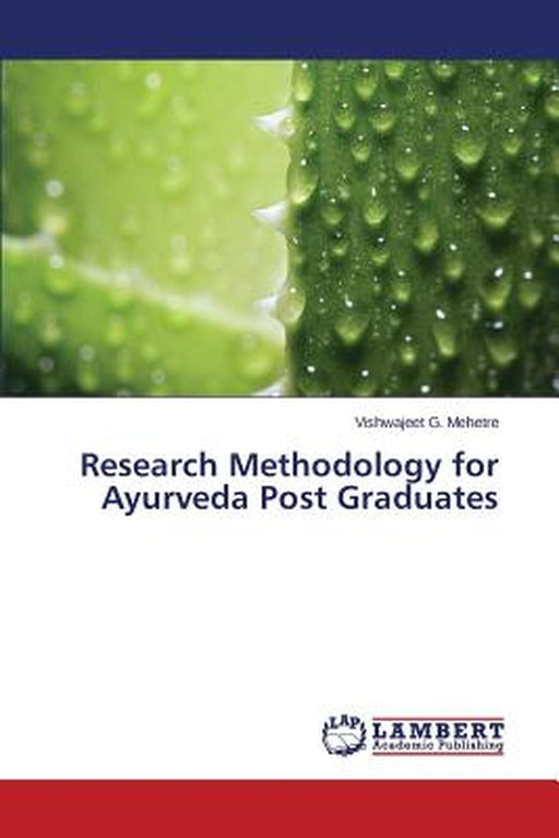 Research Methodology for Ayurveda Post Graduates by Mehetre Vishwajeet G.