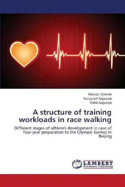 A structure of training workloads in race walking by Ozimek Mariusz, Augustyn Krzysztof, Augustyn Rafal