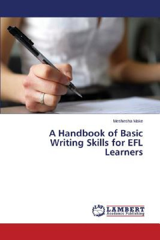 A Handbook of Basic Writing Skills for EFL Learners by Make Meshesha