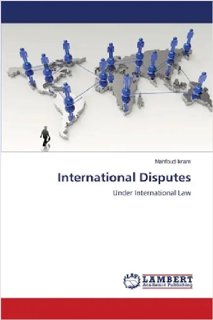 International Disputes by Ikram, Mahfoud