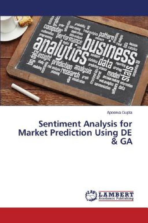 Sentiment Analysis for Market Prediction Using DE & GA by Gupta Apoorva