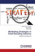 Marketing Strategies in Food Retailing Industry by Kalantari Shahijan Milad, Rezaei Sajad, Valaei Naser