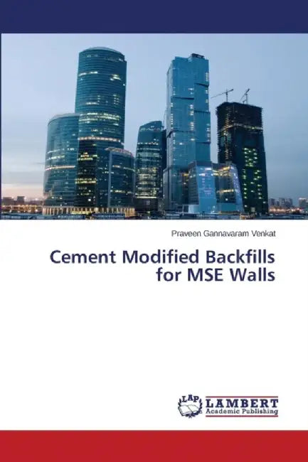 Cement Modified Backfills For Mse Walls by Gannavaram Venkat Praveen
