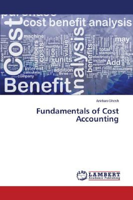 Fundamentals of Cost Accounting by Ghosh Anirban