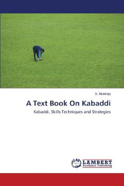A Text Book On Kabaddi by Muniraju S.
