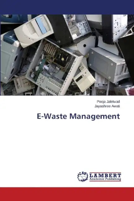 E-Waste Management by Jalelwad Pooja