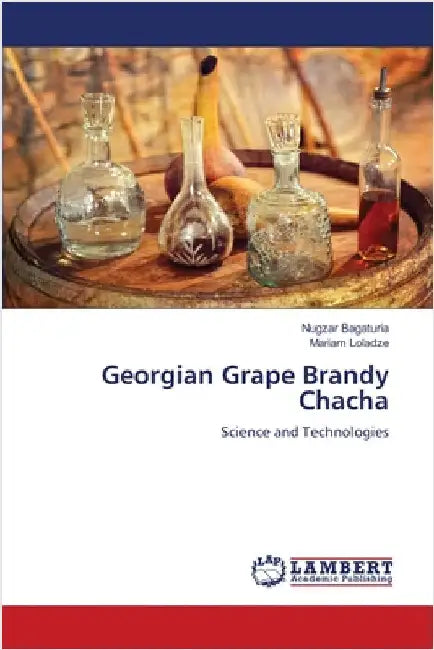 Georgian Grape Brandy Chacha by Bagaturia, Nugzar