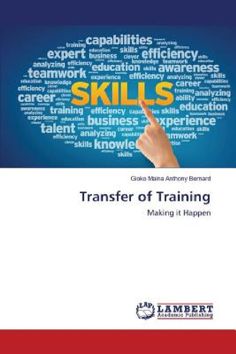 Transfer of Training by Maina Anthony Bernard Gioko