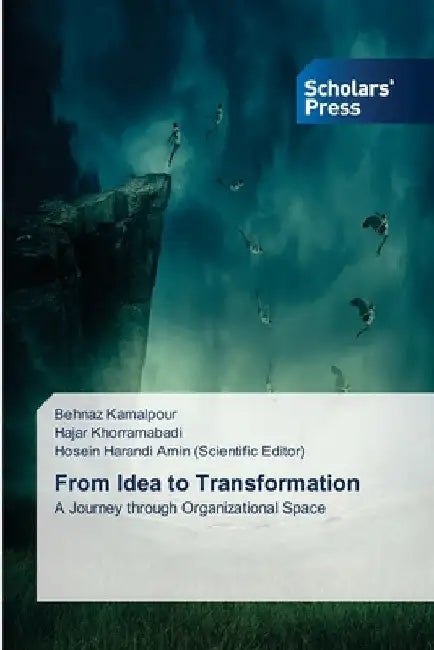 From Idea to Transformation by Behnaz Kamalpour