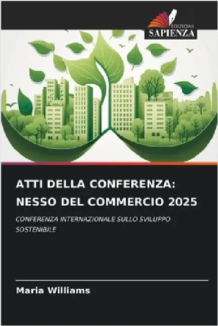 Atti Della Conferenza: Nesso del Commercio 2025 by Williams, Maria