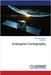 Ecological Cartography by Aouadj, Sid Ahmed