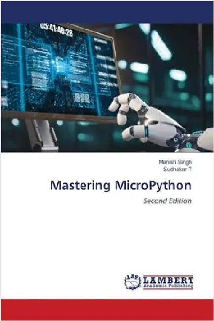 Mastering MicroPython by Singh, Manish