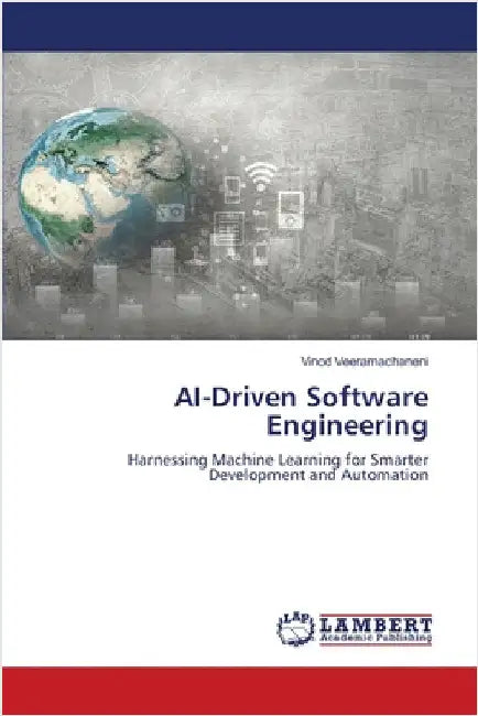 AI-Driven Software Engineering by Veeramachaneni, Vinod