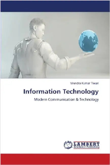 Information Technology by Tiwari, Virendra Kumar