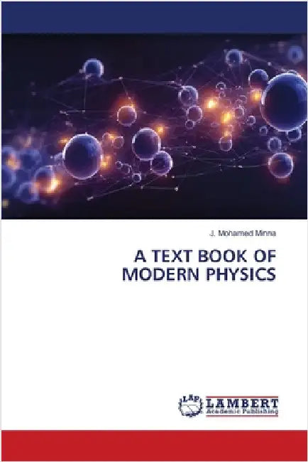 A Text Book of Modern Physics by Minna, J. Mohamed