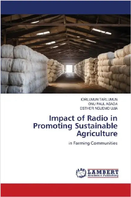 Impact of Radio in Promoting Sustainable Agriculture by Tarlumun, Iorlumun