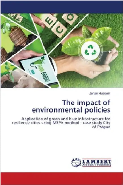 The impact of environmental policies by Hussein, Jenan