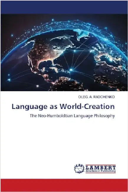 Language as World-Creation by Radchenko, Oleg A.
