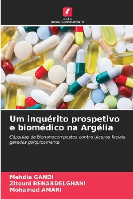 Um inquérito prospetivo e biomédico na Argélia by Mehdia Gandi, Zitouni Benabdelghani, Mohamed Amari