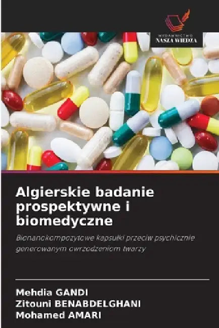 Algierskie badanie prospektywne i biomedyczne by Mehdia Gandi, Zitouni Benabdelghani, Mohamed Amari