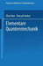 Elementare Quantenmechanik: Zweiter Band Der Vorlesungen Über Atommechanik by Max Born, Pascual Jordan