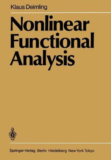 Nonlinear Functional Analysis by Klaus Deimling
