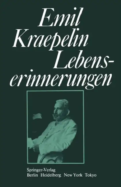 Lebenserinnerungen by P. Hoff, A. Kreuter, E. Kraepelin