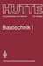 Bautechnik by Prof Dr Phil Habil F. R. Jung, O. Prof Dr -Ing G. Drees, O. Bernet