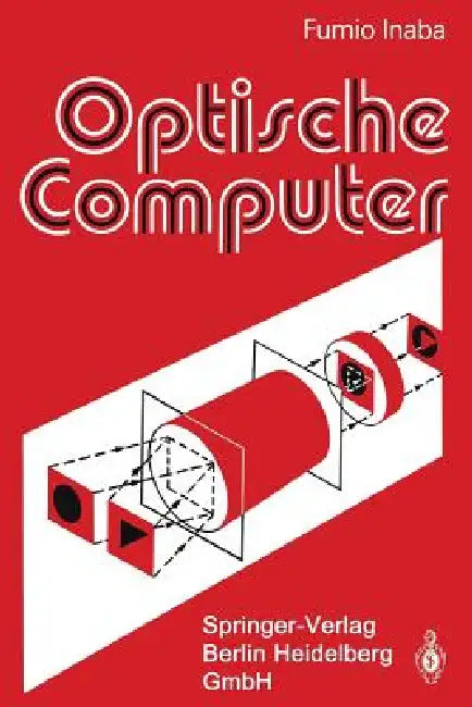 Optische Computer by Fumio Inaba, P. Slowig