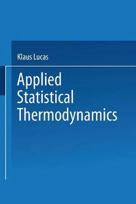 Applied Statistical Thermodynamics by Klaus Lucas