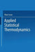 Applied Statistical Thermodynamics by Klaus Lucas