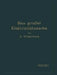 Bau Großer Elektrizitätswerke: Zweiter Band: Verteilung Elektrischer Arbeit Über Große Gebiete by G. Klingenberg