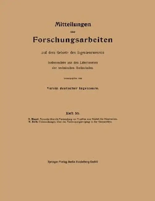 Mittteilungen Über Forschungsarbeiten Auf Dem Gebiete Des Ingenieurwesens: Insbesondere Aus Den Laboratorien Der Technischen Hochschulen by Paul Rieppel, Walther Borth
