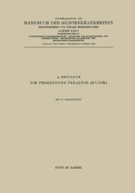 Syphilitische Geistesstörungen - Psychosen Des Rückbildungs- Und Greisenalters - Epileptische Reaktionen Und Epileptische Krankheiten by A. Bostroem, Gruhle, Hauptmann