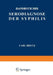 Handbuch Der Serodiagnose Der Syphilis by Carl Bruck, E. Jacobsthal, V. Kafka