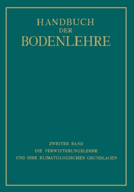 Die Verwitterungslehre Und Ihre Klimatologischen Grundlagen by E. Blanck, K. Knoch, K. Rehorst